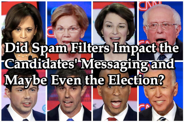 Did Spam Filters Impact the Candidates' Messaging and the Election?