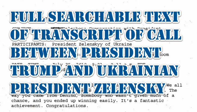 Full Searchable Text of Transcript of Call Between President Trump and Ukrainian President Zelensky