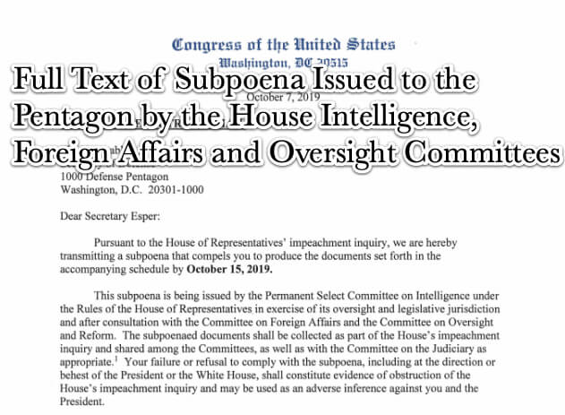 Full Text of Subpoena Issued to the Pentagon by the House Intelligence, Foreign Affairs and Oversight Committees on Monday October 7 2019