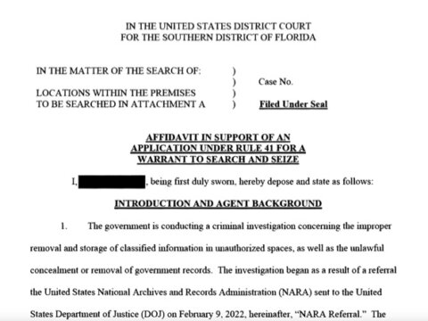 Full Text and Content of DOJ Affidavit Used to Get the Search Warrant for Trump Mar-a-Lago