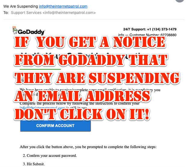 If You Get a Notice from GoDaddy that They are Suspending an Email Address DON'T Click on It!
