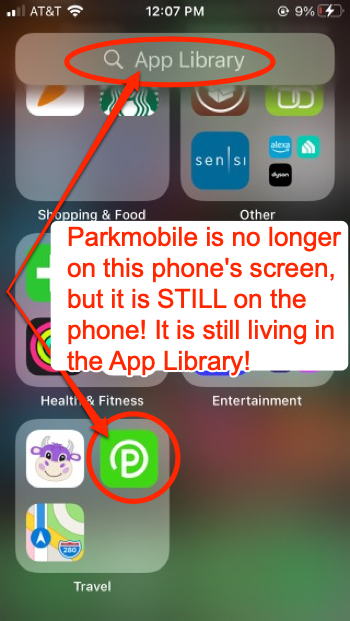 Parkmobile is no longer on this phone's screen, but it is STILL on the phone! It is still living in the App Library