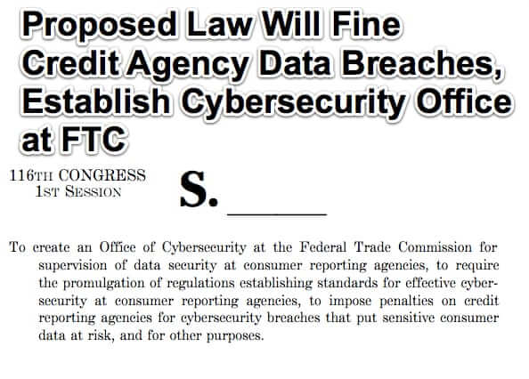Proposed Law Will Fine Credit Agency Data Breaches; Establish Cybersecurity Office at FTC
