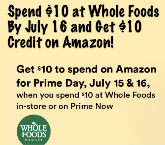 Spend $10 at Whole Foods By July 16 and Get $10 Credit on Amazon!