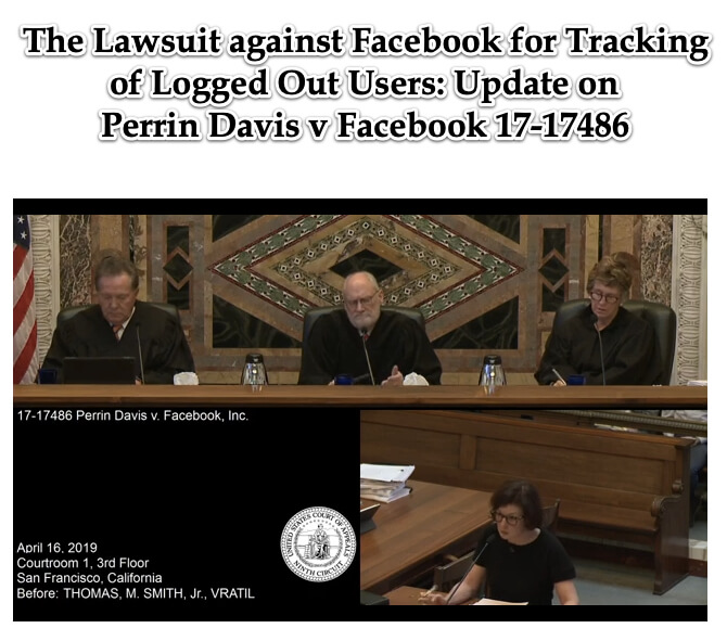 The Lawsuit against Facebook for Tracking of Logged Out Users_ Update on Perrin Davis v Facebook 17-17486