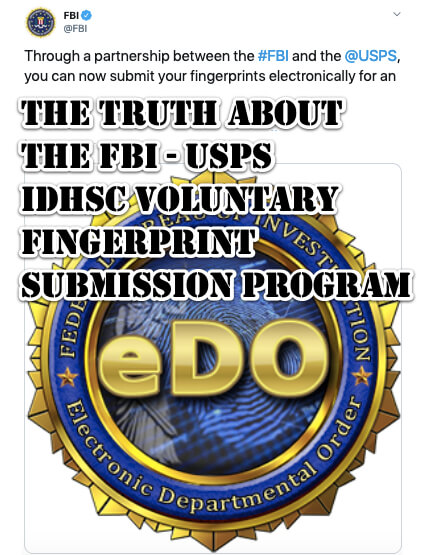 The Truth about the FBI USPS idHSC Voluntary Fingerprint Submission Program