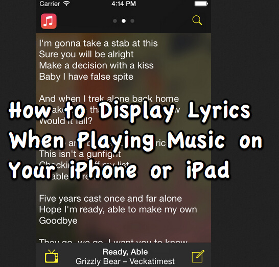 how to display lyrics when playing music on your iphone or ipad