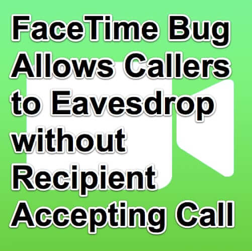 facetime eavesdropping bug