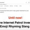 the Internet Patrol invents Emoji Rhyming Slang